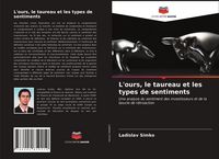 Produktbild: L'ours, le taureau et les types de sentiments