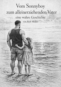 Produktbild: Vom Sonnyboy zum alleinerziehenden Vater