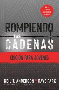 Produktbild: Rompiendo Las Cadenas, Edici&oacute;n Para J&oacute;venes