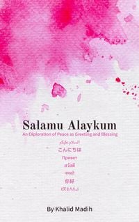 Produktbild: Salamu Alaykum - An Exploration of Peace as Greeting and Blessing