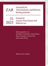 Produktbild: Zeitschrift f&uuml;r Altorientalische und Biblische Rechtsgeschichte 31 (2025)