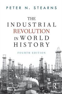 Produktbild: Stearns, P: The Industrial Revolution in World History
