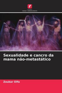 Produktbild: Sexualidade e cancro da mama n&atilde;o-metast&aacute;tico