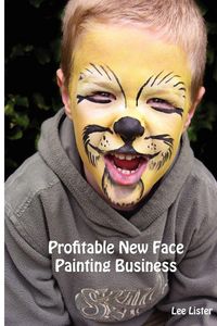 Produktbild: Profitable New Face Painting Business