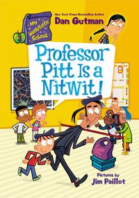 Produktbild: My Weirdtastic School #3: Professor Pitt Is a Nitwit!