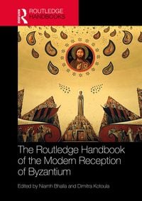 Produktbild: The Routledge Handbook of the Modern Reception of Byzantium