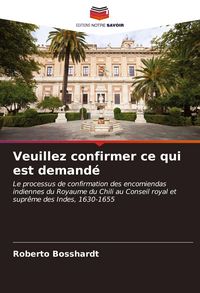 Produktbild: Veuillez confirmer ce qui est demand&eacute;
