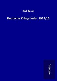 Produktbild: Deutsche Kriegslieder 1914/15