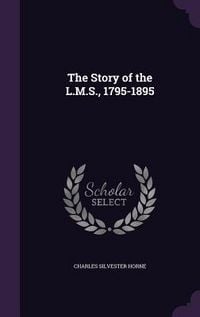 Produktbild: The Story of the L.M.S., 1795-1895