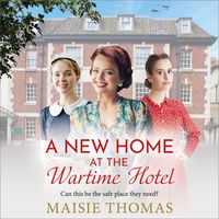 Produktbild: A New Home at the Wartime Hotel - The Wartime Hotel