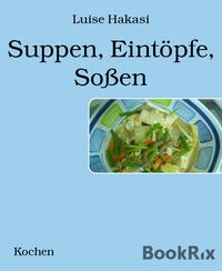 Produktbild: Suppen, Eint&ouml;pfe, So&szlig;en