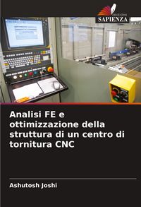Produktbild: Analisi FE e ottimizzazione della struttura di un centro di tornitura CNC