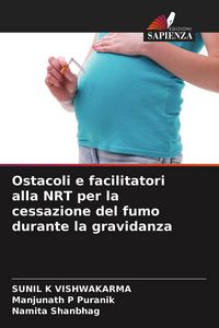 Produktbild: Ostacoli e facilitatori alla NRT per la cessazione del fumo durante la gravidanza