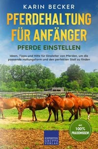 Produktbild: Pferdehaltung f&uuml;r Anf&auml;nger: Pferde Einstellen