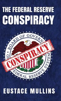 Produktbild: The Federal Reserve Conspiracy Hardcover