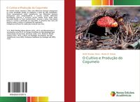 Produktbild: O Cultivo e Produ&ccedil;&atilde;o do Cogumelo