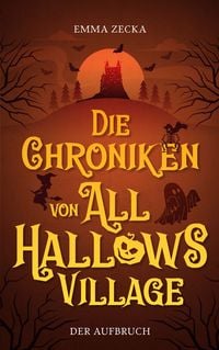 Produktbild: Die Chroniken von All Hallows Village