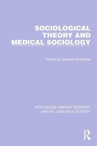 Produktbild: Sociological Theory and Medical Sociology