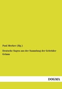 Produktbild: Deutsche Sagen aus der Sammlung der Gebr&uuml;der Grimm