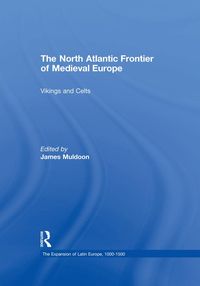 Produktbild: The North Atlantic Frontier of Medieval Europe