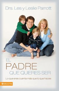 Produktbild: El Padre Que Quieres Ser