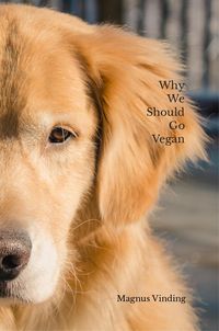 Produktbild: Why We Should Go Vegan