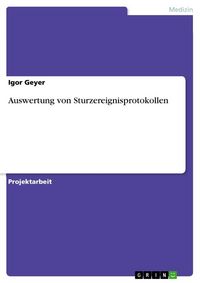 Produktbild: Auswertung von Sturzereignisprotokollen