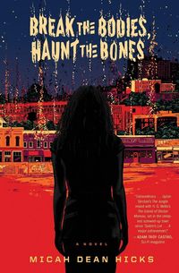 Produktbild: Break the Bodies, Haunt the Bones