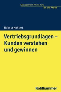 Produktbild: Vertriebsgrundlagen - Kunden verstehen und gewinnen