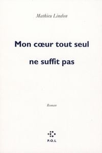 Produktbild: Mon Coeur Tout Seul Ne Suffit Pas
