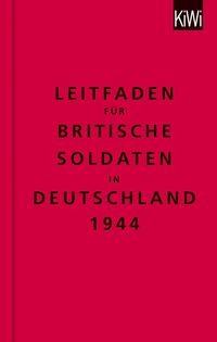 Produktbild: Leitfaden f&uuml;r britische Soldaten in Deutschland 1944