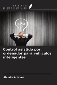Produktbild: Control asistido por ordenador para veh&iacute;culos inteligentes