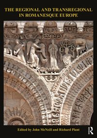 Produktbild: The Regional and Transregional in Romanesque Europe