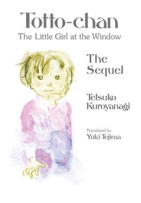 Produktbild: Totto-chan, the Little Girl at the Window: The Sequel