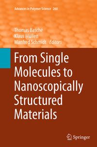 Produktbild: From Single Molecules to Nanoscopically Structured Materials