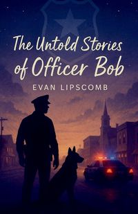 Produktbild: The Untold Stories Of Officer Bob