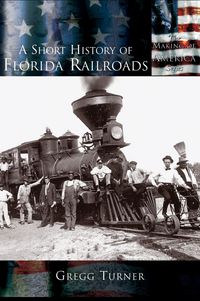 Produktbild: A Short History of Florida Railroads