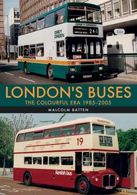 Produktbild: London's Buses: The Colourful Era 1985-2005