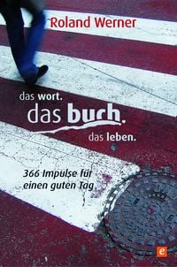 Produktbild: Das Wort. Das Buch. Das Leben.