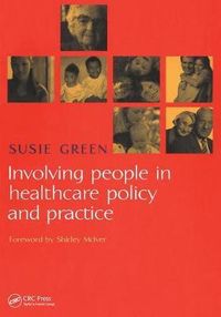 Produktbild: Green, S: Involving People in Healthcare Policy and Practice