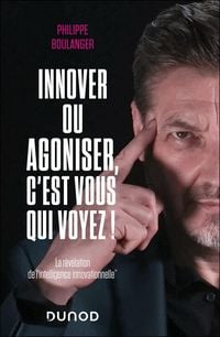 Produktbild: Innover ou agoniser, c'est vous qui voyez !