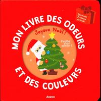 Produktbild: Mon livre des odeurs et des couleurs : joyeux No&euml;l !
