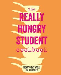 Produktbild: The Really Hungry Student Cookbook