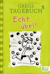 Produktbild: Echt &uuml;bel! / Gregs Tagebuch Bd.8