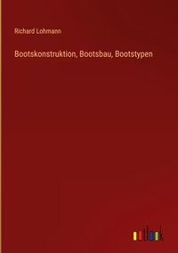 Produktbild: Bootskonstruktion, Bootsbau, Bootstypen