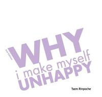 Produktbild: Why I Make Myself Unhappy (2n ed)
