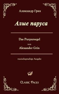 Produktbild: Das Purpursegel / Alye Parusa