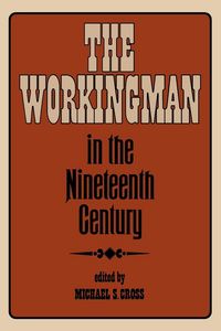 Produktbild: The Workingman in the Nineteenth Century