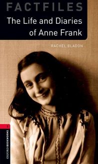 Produktbild: Oxford Bookworms Library: Level 3: The Life and Diaries of Anne Frank