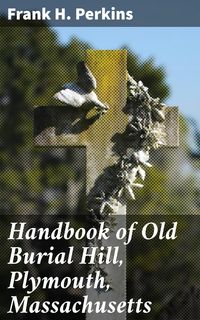 Produktbild: Handbook of Old Burial Hill, Plymouth, Massachusetts